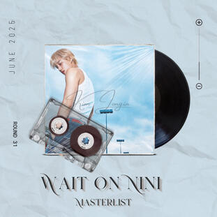 Round 31: Wait On Nini (Jongin’s fourth album)